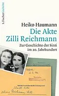 E-Book (epub) Die Akte Zilli Reichmann von Heiko Haumann