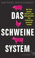 E-Book (epub) Das Schweinesystem von Matthias Wolfschmidt