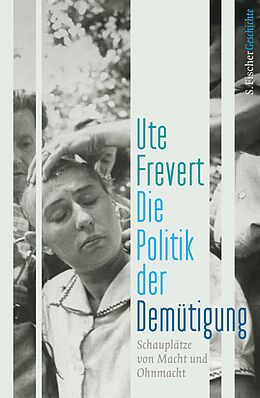 E-Book (epub) Die Politik der Demütigung von Ute Frevert
