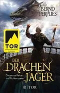 E-Book (epub) Der Drachenjäger - Die erste Reise ins Wolkenmeer von Bernd Perplies