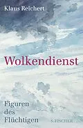 E-Book (epub) Wolkendienst von Klaus Reichert