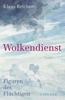 E-Book (epub) Wolkendienst von Klaus Reichert