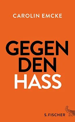 E-Book (epub) Gegen den Hass von Carolin Emcke