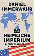 E-Book (epub) Das heimliche Imperium von Daniel Immerwahr