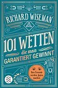 E-Book (epub) 101 Wetten, die man garantiert gewinnt von Richard Wiseman