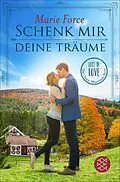 E-Book (epub) Schenk mir deine Träume von Marie Force