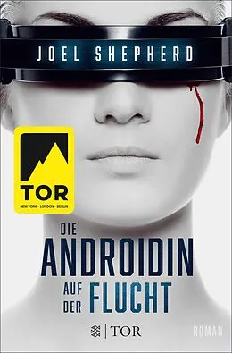E-Book (epub) Die Androidin - Auf der Flucht von Joel Shepherd