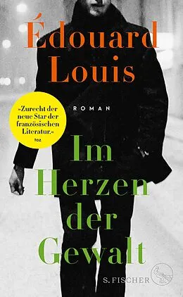 E-Book (epub) Im Herzen der Gewalt von Édouard Louis