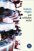 E-Book (epub) wir schlafen nicht von Kathrin Röggla