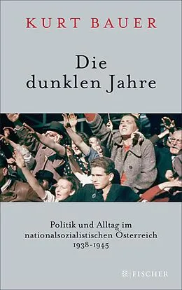 E-Book (epub) Die dunklen Jahre von Kurt Bauer