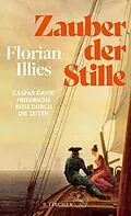 E-Book (epub) Zauber der Stille von Florian Illies