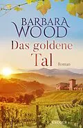 E-Book (epub) Das goldene Tal von Barbara Wood