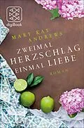 E-Book (epub) Zweimal Herzschlag, einmal Liebe von Mary Kay Andrews