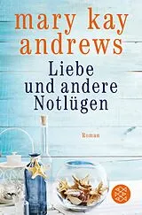 E-Book (epub) Liebe und andere Notlügen von Mary Kay Andrews