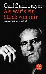 E-Book (epub) Als wär's ein Stück von mir von Carl Zuckmayer