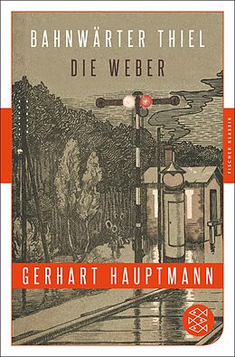 E-Book (epub) Bahnwärter Thiel / Die Weber von Gerhart Hauptmann