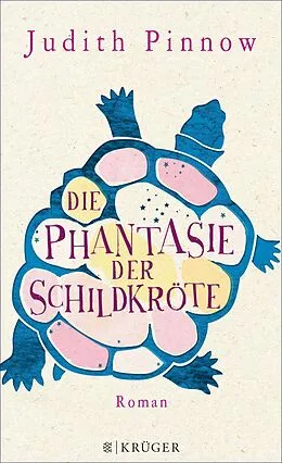 E-Book (epub) Die Phantasie der Schildkröte von Judith Pinnow