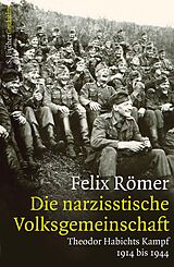 E-Book (epub) Die narzisstische Volksgemeinschaft von Felix Römer