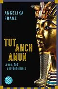 E-Book (epub) Tutanchamun von Angelika Franz