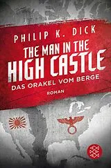 E-Book (epub) The Man in the High Castle/Das Orakel vom Berge von Philip K. Dick
