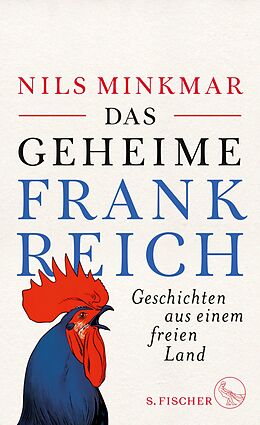 E-Book (epub) Das geheime Frankreich von Nils Minkmar