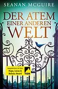 E-Book (epub) Der Atem einer anderen Welt von Seanan McGuire