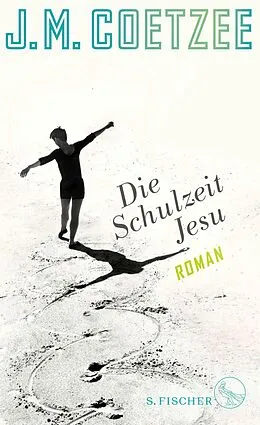 E-Book (epub) Die Schulzeit Jesu von J.M. Coetzee
