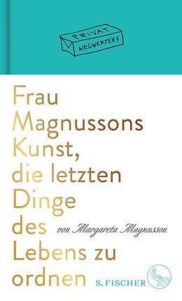 E-Book (epub) Frau Magnussons Kunst, die letzten Dinge des Lebens zu ordnen von Margareta Magnusson