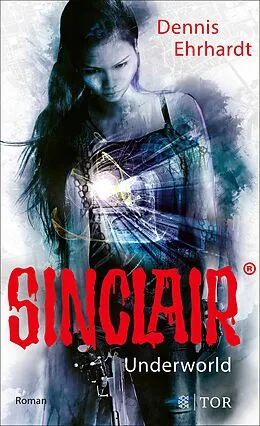 E-Book (epub) Sinclair - Underworld von Dennis Ehrhardt