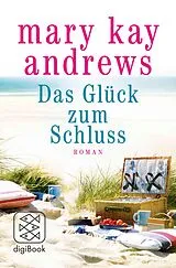 E-Book (epub) Das Glück zum Schluss von Mary Kay Andrews