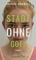 E-Book (epub) Stadt ohne Gott von Rainer Merkel