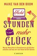 E-Book (epub) Acht Stunden mehr Glück von Maike van den Boom