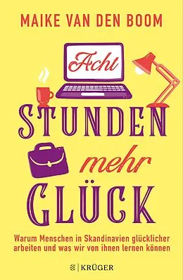 E-Book (epub) Acht Stunden mehr Glück von Maike van den Boom