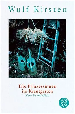 E-Book (epub) Die Prinzessinnen im Krautgarten von Wulf Kirsten