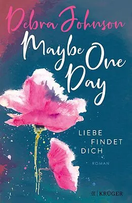 E-Book (epub) Maybe One Day - Liebe findet dich von Debra Johnson