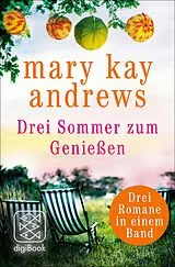 E-Book (epub) Drei Sommer zum Genießen von Mary Kay Andrews