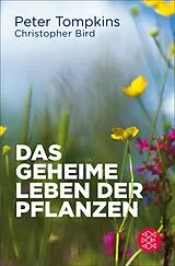 E-Book (epub) Das geheime Leben der Pflanzen von Christopher Bird, Peter Tompkins