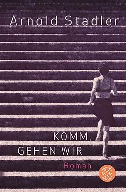 E-Book (epub) Komm, gehen wir von Arnold Stadler