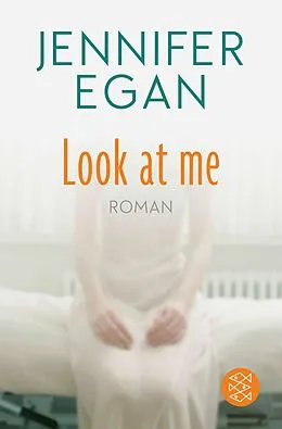 E-Book (epub) Look at me von Jennifer Egan