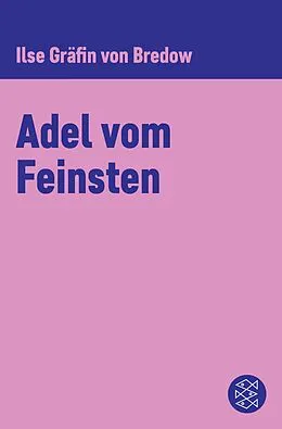 E-Book (epub) Adel vom Feinsten von Ilse Gräfin von Bredow