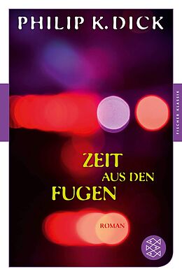 E-Book (epub) Zeit aus den Fugen von Philip K. Dick