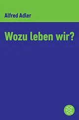 E-Book (epub) Wozu leben wir ? von Alfred Adler