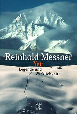 E-Book (epub) Yeti - Legende und Wirklichkeit von Reinhold Messner