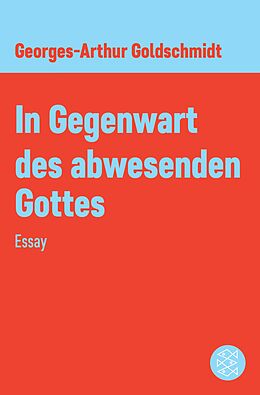 E-Book (epub) In Gegenwart des abwesenden Gottes von Georges-Arthur Goldschmidt