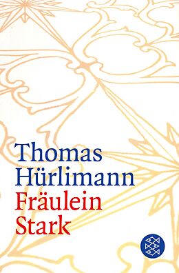 E-Book (epub) Fräulein Stark von Thomas Hürlimann