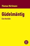 E-Book (epub) Güdelmäntig von Thomas Hürlimann