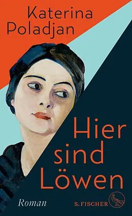 E-Book (epub) Hier sind Löwen von Katerina Poladjan