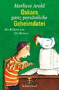 E-Book (epub) Oskars ganz persönliche Geheimdatei von Marliese Arold