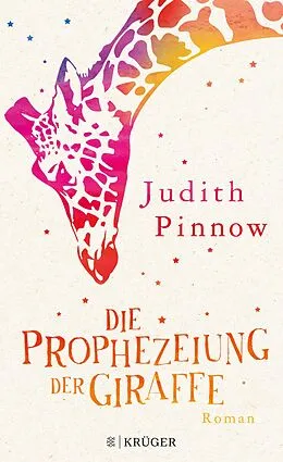 E-Book (epub) Die Prophezeiung der Giraffe von Judith Pinnow