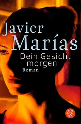 E-Book (epub) Dein Gesicht morgen von Javier Marías